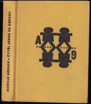Achille Gregor: Čtyři jedou za obzory