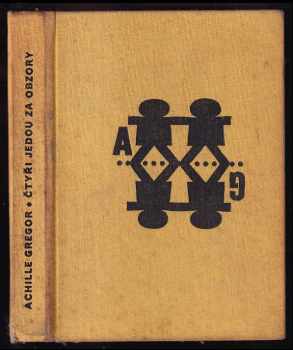 Achille Gregor: Čtyři jedou za obzory