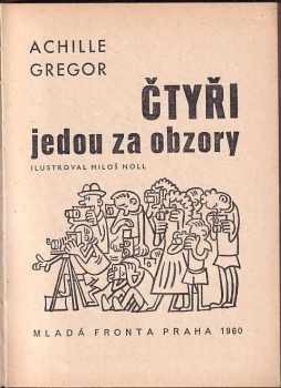 Achille Gregor: Čtyři jedou za obzory