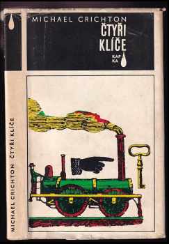 Čtyři klíče : velká vlaková loupež - Michael Crichton (1978, Mladá fronta) - ID: 588357
