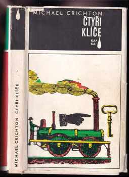 Čtyři klíče : velká vlaková loupež - Michael Crichton (1978, Mladá fronta) - ID: 634915