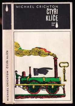 Michael Crichton: Čtyři klíče : velká vlaková loupež