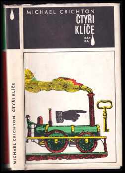 Čtyři klíče : velká vlaková loupež - Michael Crichton (1978, Mladá fronta) - ID: 90887
