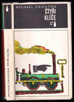 Michael Crichton: Čtyři klíče : velká vlaková loupež