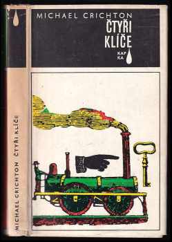 Čtyři klíče : velká vlaková loupež - Michael Crichton (1978, Mladá fronta) - ID: 464834
