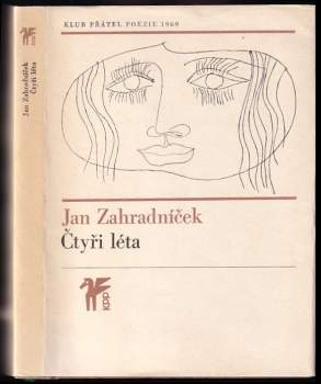 Jan Zahradníček: Čtyři léta