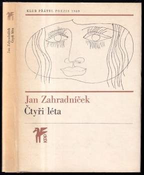 Jan Zahradníček: Čtyři léta