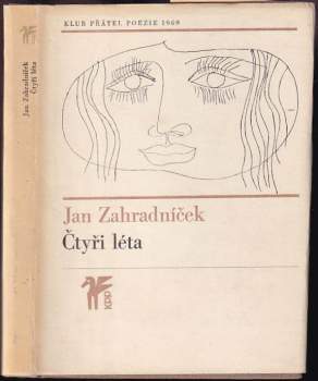 Jan Zahradníček: Čtyři léta