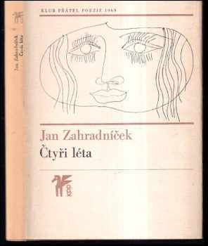 Jan Zahradníček: Čtyři léta