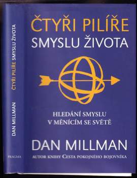 Dan Millman: Čtyři pilíře smyslu života