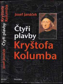 Čtyři plavby Kryštofa Kolumba - Josef Janáček (2003, Paseka) - ID: 609469