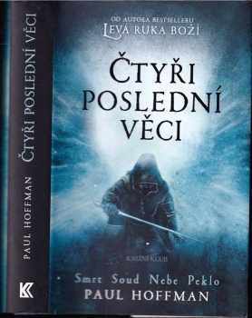 Čtyři poslední věci - Paul Hoffman (2011, Knižní klub) - ID: 1523357