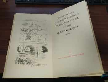 Edvard Beneš: Čtyři projevy presidenta republiky Dr Edvarda Beneše v zemi Moravskoslezské