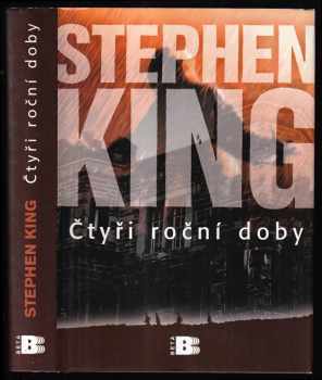 Stephen King: Čtyři roční doby -  Vykoupení z věznice Shawshank + Nadaný žák + Tělo + Dýchací metoda