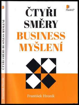 František Hroník: Čtyři směry business myšlení
