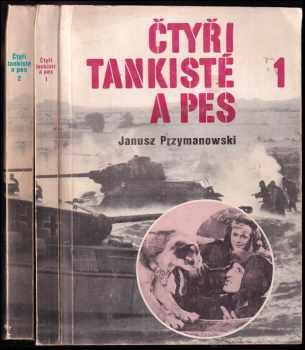 Čtyři tankisté a pes - Janusz Przymanowski (1982, Lidové nakladatelství) - ID: 1020684