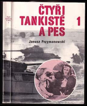 Janusz Przymanowski: Čtyři tankisté a pes