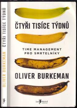 Oliver Burkeman: Čtyři tisíce týdnů