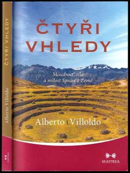 Alberto Villoldo: Čtyři vhledy