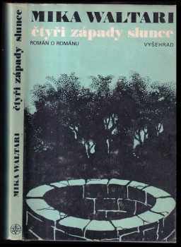 Čtyři západy slunce : (román o románu)