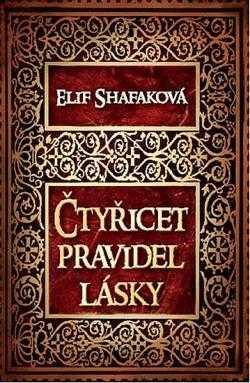 Elif Shafak: Čtyřicet pravidel lásky