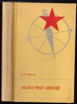 Harry Peter Smolka: Čtyřicet tisíc proti Arktidě