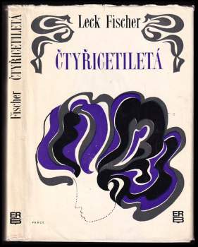 Leck Fischer: Čtyřicetiletá
