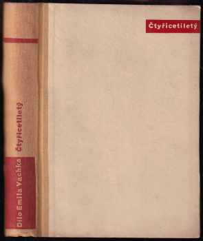 Emil Vachek: Čtyřicetiletý