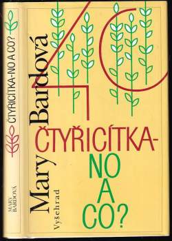 Čtyřicítka - no a co?