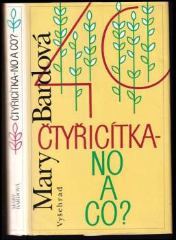 Čtyřicítka - no a co?