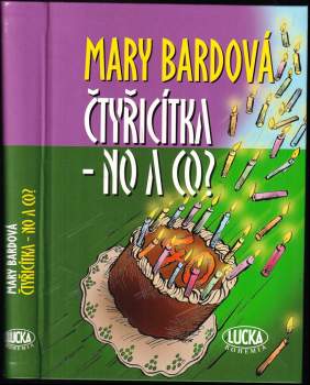 Mary Bard: Čtyřicítka - no a co?