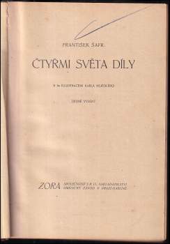 František Šafr: Čtyřmi světa díly