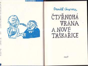 Daniil Ivanovič Charms: Čtyřnohá vrána a nové taškařice