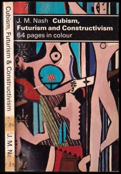 Cubism, Futurism and Constructivism
