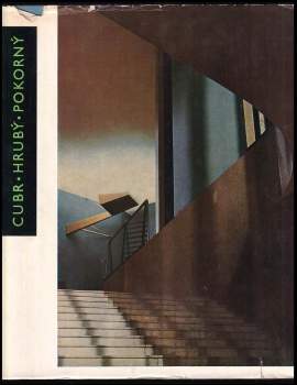 Otakar Nový: Cubr, Hrubý, Pokorný