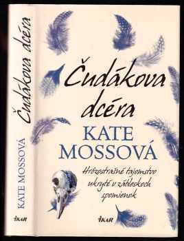 Čudákova dcéra - Kate Mosse (2015, Ikar) - ID: 451253