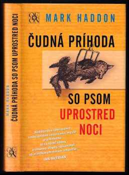 Mark Haddon: Čudná príhoda so psom uprostred noci