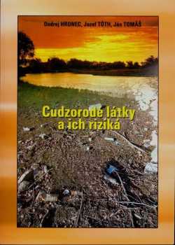 Cudzorodé látky a ich riziká