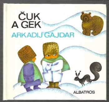 Arkadij Petrovič Gajdar: Čuk a Gek