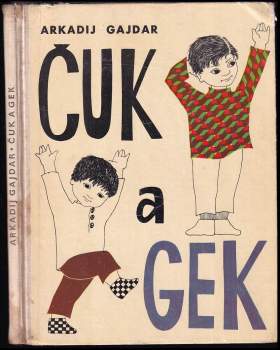 Arkadij Petrovič Gajdar: Čuk a Gek