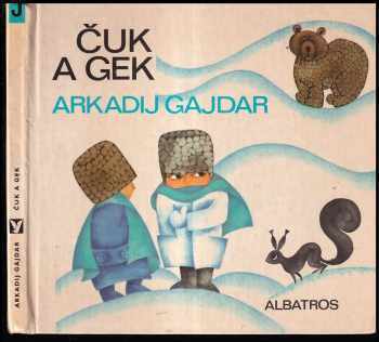 Čuk a Gek - Arkadij Petrovič Gajdar (1979, Albatros) - ID: 735169