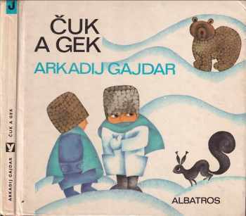 Čuk a Gek - Arkadij Petrovič Gajdar (1979, Albatros) - ID: 765779