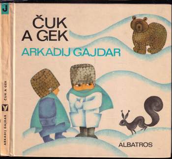 Arkadij Petrovič Gajdar: Čuk a Gek