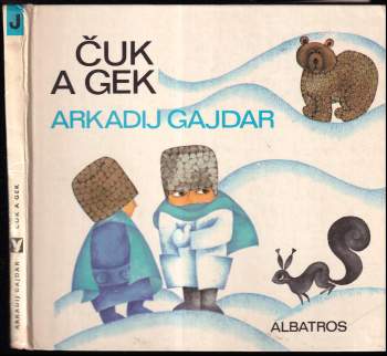 Arkadij Petrovič Gajdar: Čuk a Gek