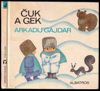 Arkadij Petrovič Gajdar: Čuk a Gek