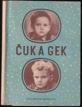 Arkadij Petrovič Gajdar: Čuk a Gek