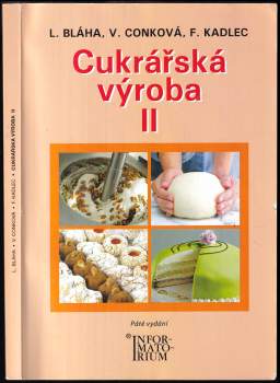Ludvík Bláha: Cukrářská výroba II
