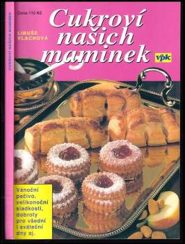 Libuše Vlachová: Cukroví našich maminek