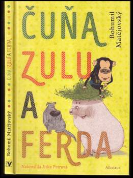 Čuňa, Zulu a Ferda