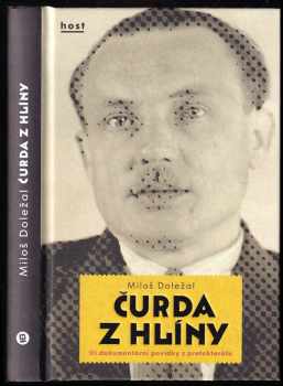 Čurda z Hlíny: Tři dokumentární povídky z protektorátu